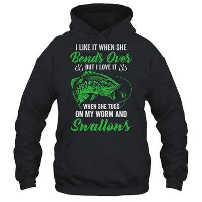 I Like It When She Bends Over Funny Fishing Design For Men Shirt & Hoodie | teecentury