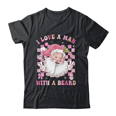I Love A Man With A Beard Funny Pink Santa Claus Christmas Shirt & Sweatshirt | teecentury
