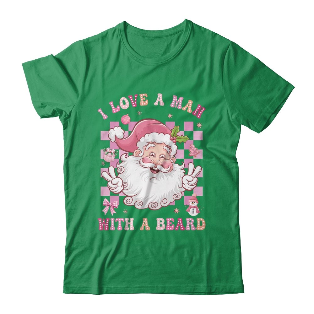 I Love A Man With A Beard Funny Pink Santa Claus Christmas Shirt & Sweatshirt | teecentury
