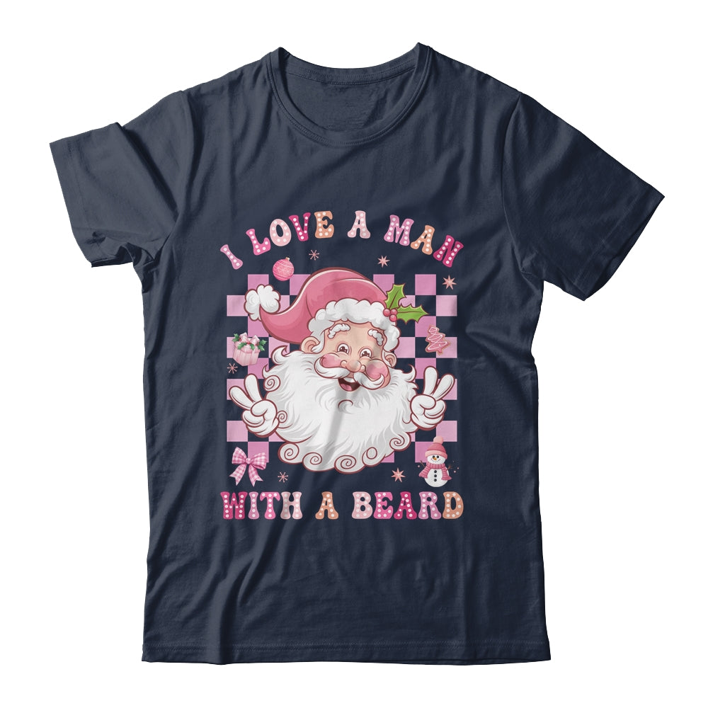 I Love A Man With A Beard Funny Pink Santa Claus Christmas Shirt & Sweatshirt | teecentury
