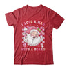 I Love A Man With A Beard Funny Pink Santa Claus Christmas Shirt & Sweatshirt | teecentury