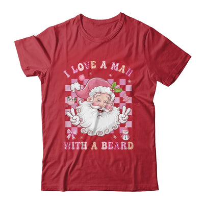 I Love A Man With A Beard Funny Pink Santa Claus Christmas Shirt & Sweatshirt | teecentury