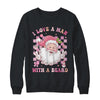 I Love A Man With A Beard Funny Pink Santa Claus Christmas Shirt & Sweatshirt | teecentury