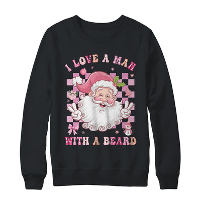 I Love A Man With A Beard Funny Pink Santa Claus Christmas Shirt & Sweatshirt | teecentury