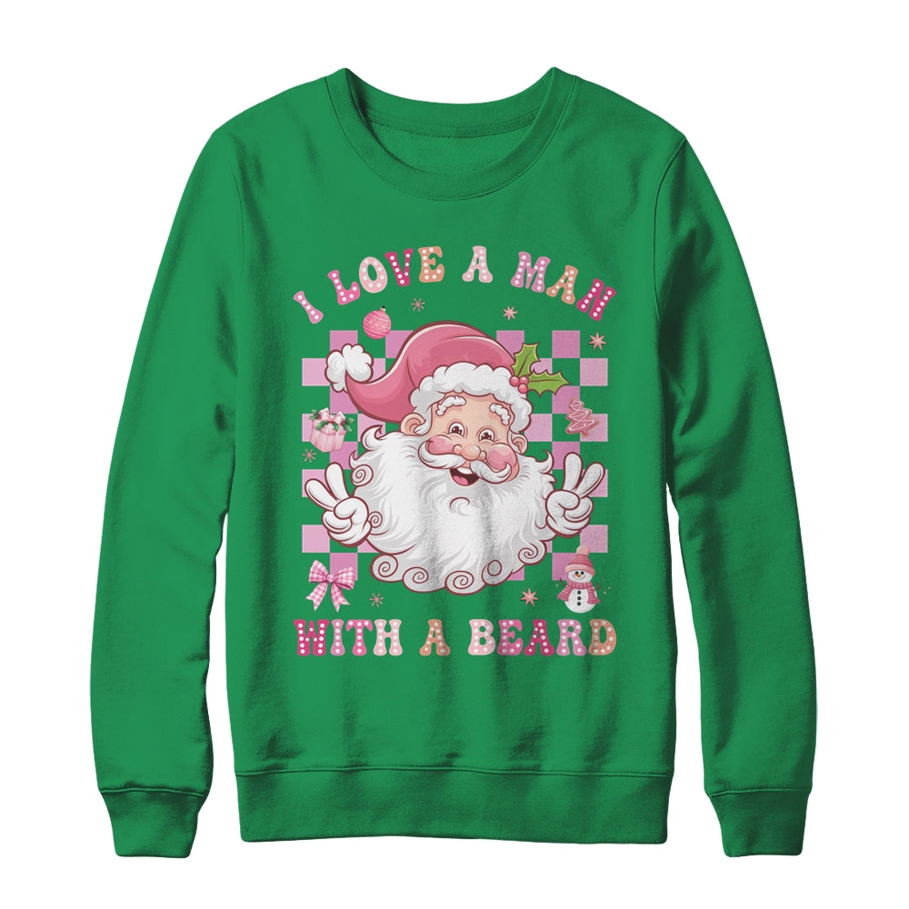 I Love A Man With A Beard Funny Pink Santa Claus Christmas Shirt & Sweatshirt | teecentury