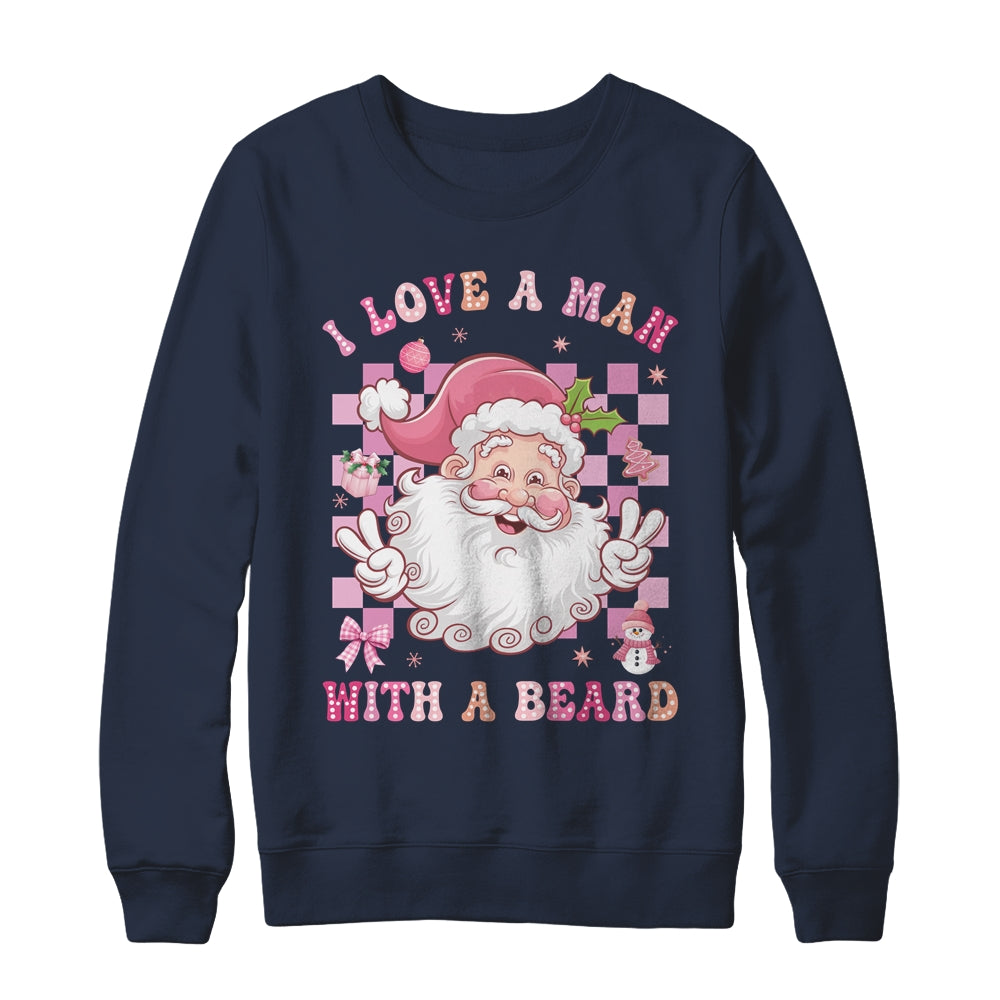 I Love A Man With A Beard Funny Pink Santa Claus Christmas Shirt & Sweatshirt | teecentury