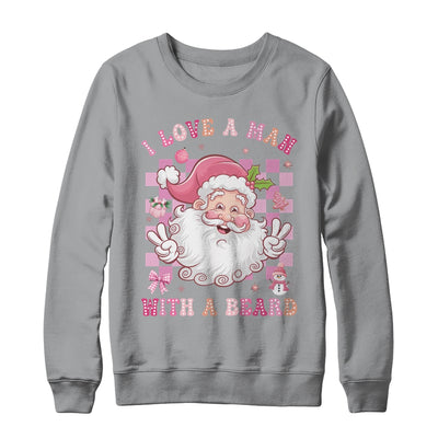 I Love A Man With A Beard Funny Pink Santa Claus Christmas Shirt & Sweatshirt | teecentury