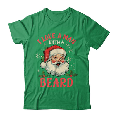 I Love A Man With A Beard Retro Christmas Santa For Women Shirt & Sweatshirt | teecentury