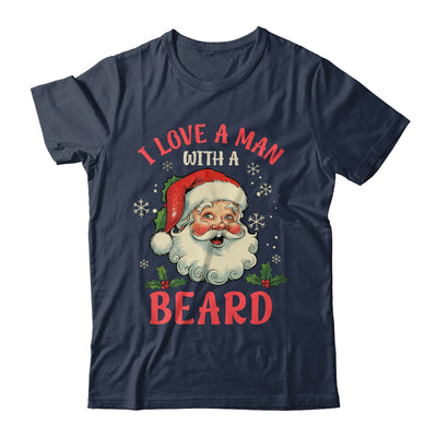 I Love A Man With A Beard Retro Christmas Santa For Women Shirt & Sweatshirt | teecentury
