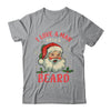 I Love A Man With A Beard Retro Christmas Santa For Women Shirt & Sweatshirt | teecentury