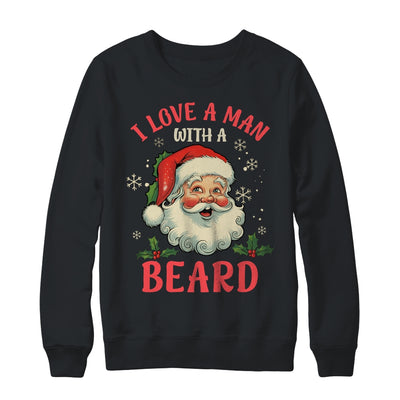 I Love A Man With A Beard Retro Christmas Santa For Women Shirt & Sweatshirt | teecentury