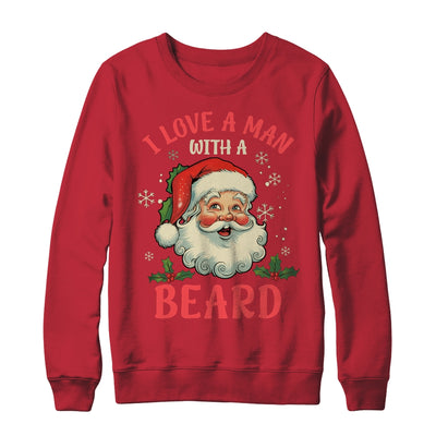 I Love A Man With A Beard Retro Christmas Santa For Women Shirt & Sweatshirt | teecentury