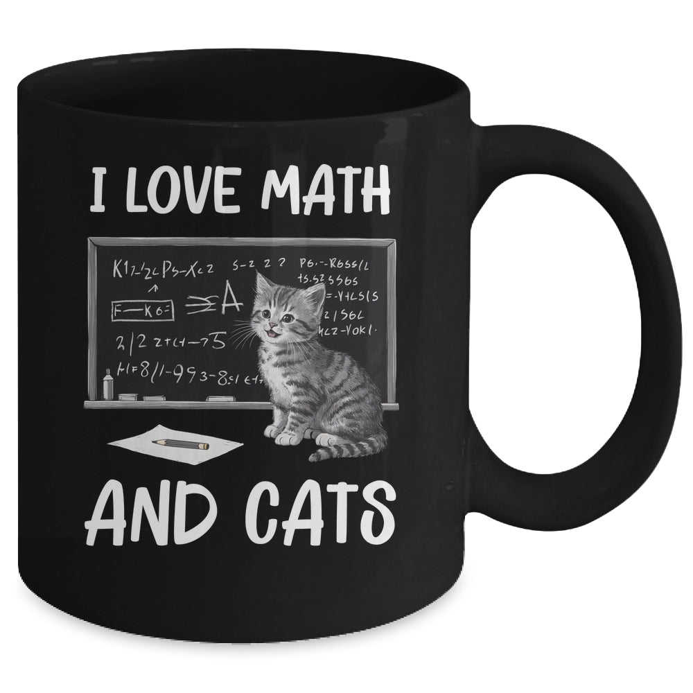 I Love Math And Cats Funny Cat Lover Science Teacher Student Mug | teecentury