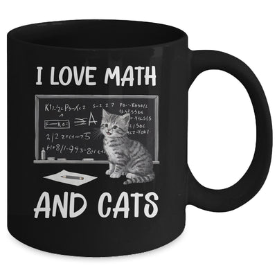 I Love Math And Cats Funny Cat Lover Science Teacher Student Mug | teecentury
