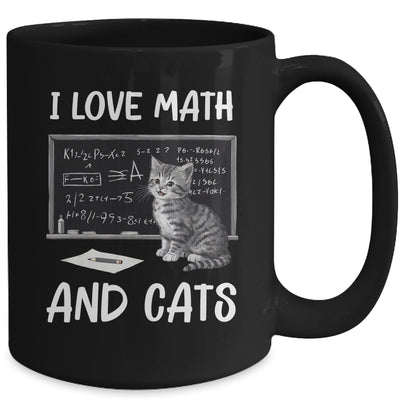 I Love Math And Cats Funny Cat Lover Science Teacher Student Mug | teecentury