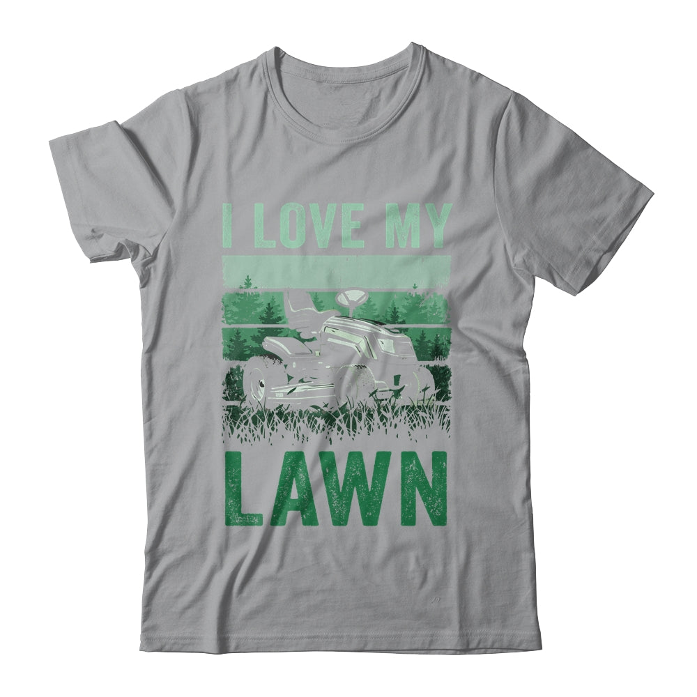 I Love My Lawn Mowing For Women Men Grass Cutter Vintage Shirt & Tank Top | teecentury