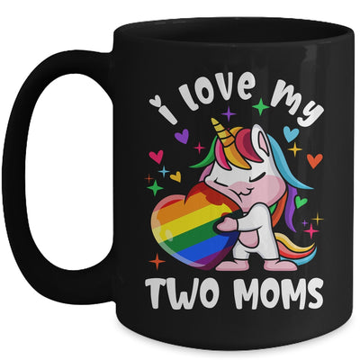 I Love My Two Moms Cute Lgbt Lesbian Unicorn Girls Kids Mug | teecentury