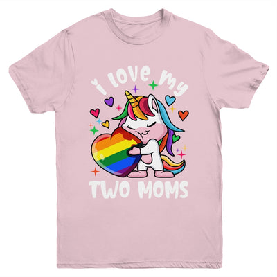 I Love My Two Moms Cute Lgbt Lesbian Unicorn Girls Kids Youth Shirt | teecentury