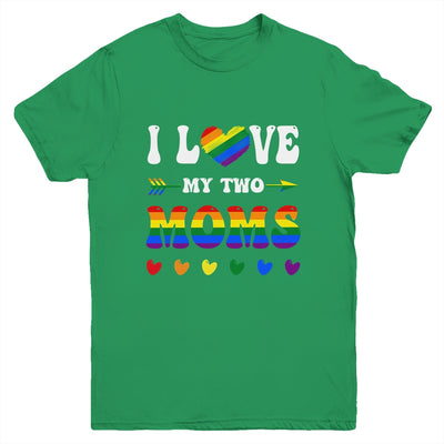 I Love My Two Moms Lesbian Tshirt LGBT Pride For Kids Youth Shirt | teecentury