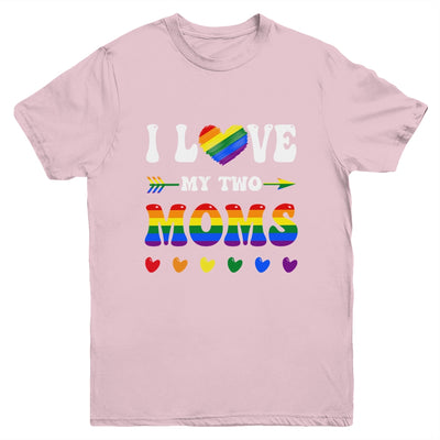 I Love My Two Moms Lesbian Tshirt LGBT Pride For Kids Youth Shirt | teecentury