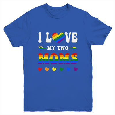 I Love My Two Moms Lesbian Tshirt LGBT Pride For Kids Youth Shirt | teecentury