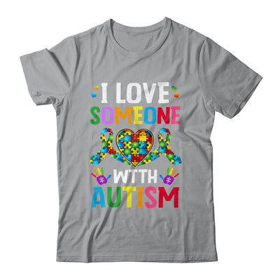 I Love Someone With Autism Awareness Design Men Women Kids Shirt & Tank Top | teecentury