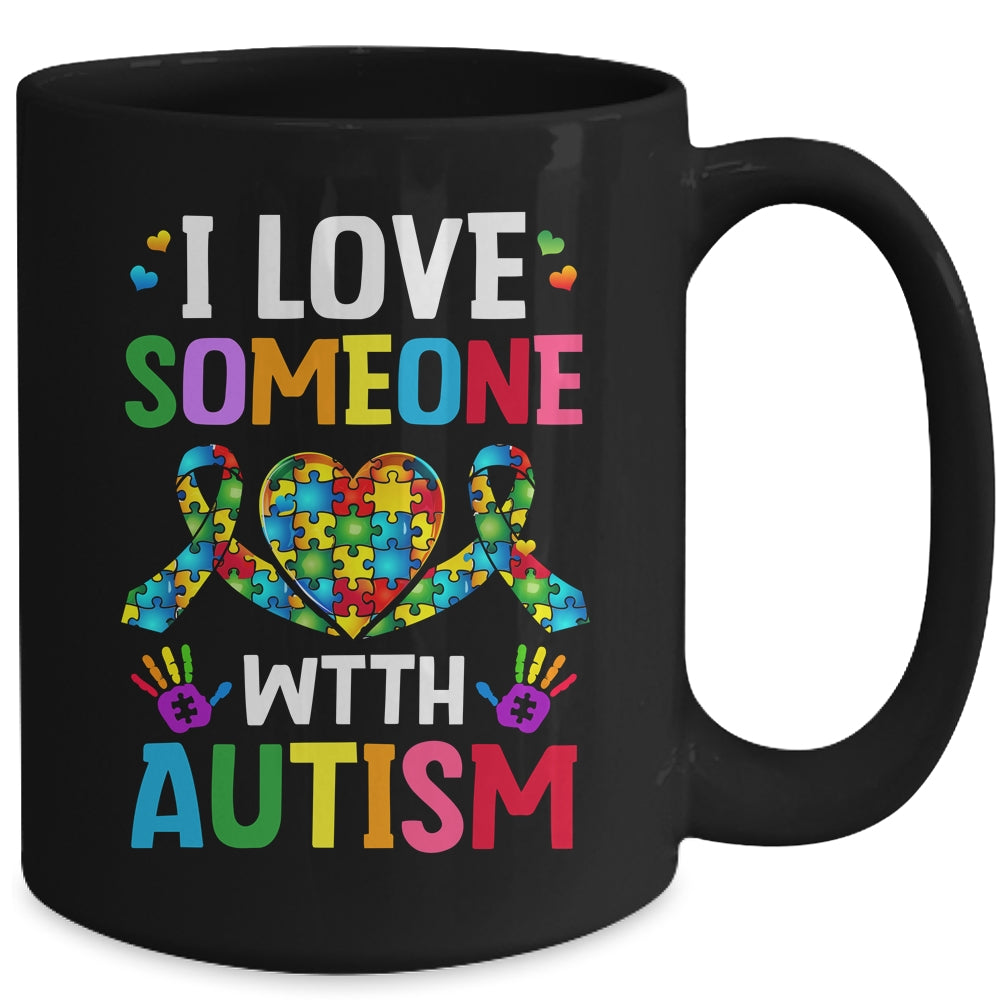 I Love Someone With Autism Awareness Design Men Women Kids Mug | teecentury