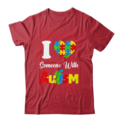 I Love Someone With Autism I Heart Autistic April Men Women Shirt & Hoodie | teecentury