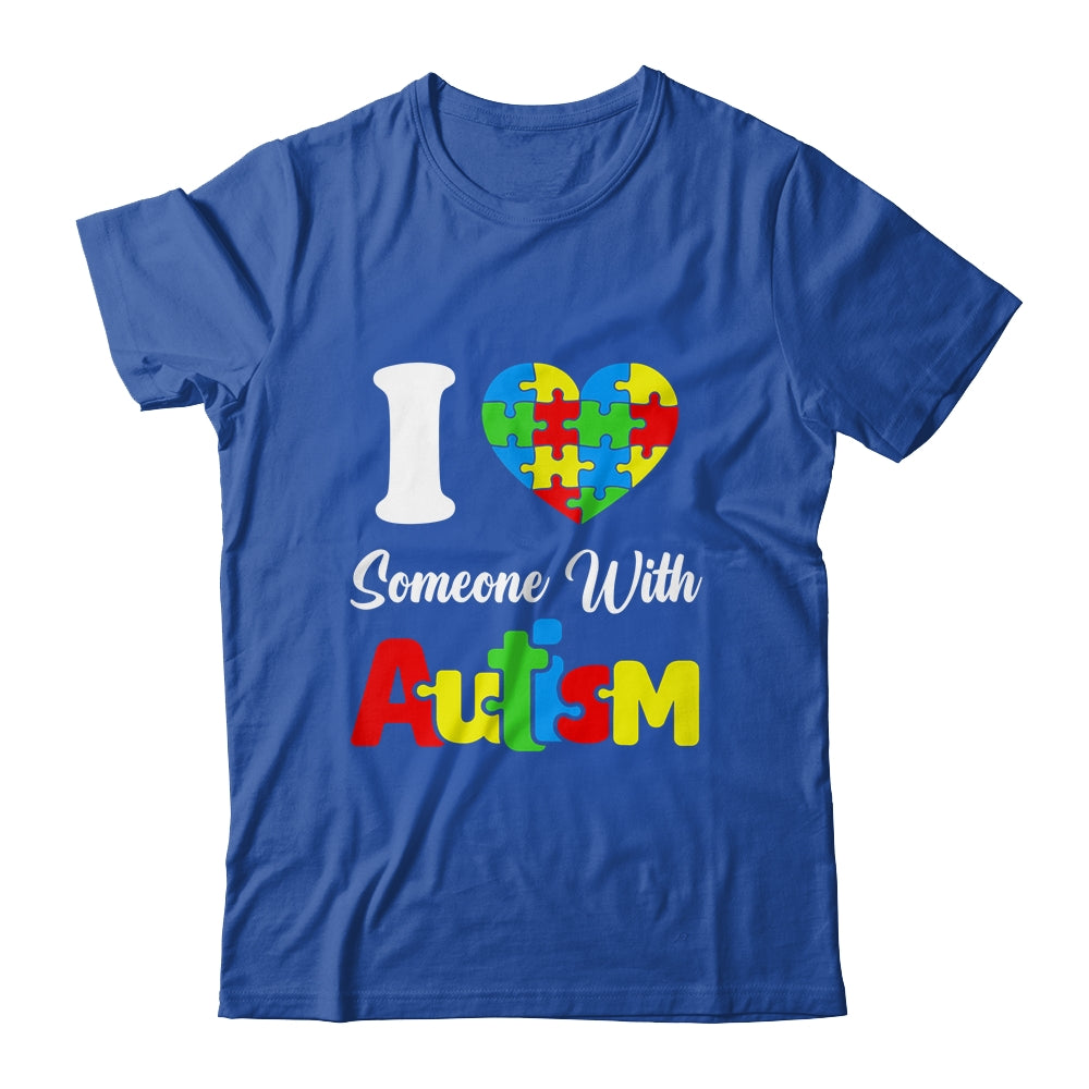 I Love Someone With Autism I Heart Autistic April Men Women Shirt & Hoodie | teecentury