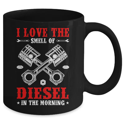 I Love The Diesel Smell Mechanical Auto Mechanic For Dad Mug | teecentury