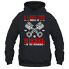 I Love The Diesel Smell Mechanical Auto Mechanic For Dad Shirt & Hoodie | teecentury