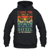 I Love The Diesel Smell Mechanical Auto Mechanic Vintage Shirt & Hoodie | teecentury