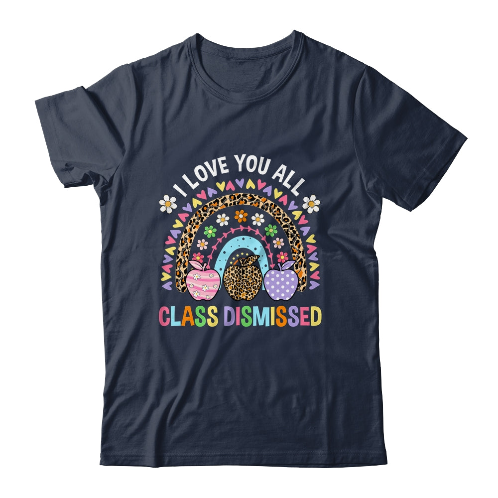 I Love You All Class Dismissed Groovy Teacher Last Day Shirt & Hoodie | teecentury