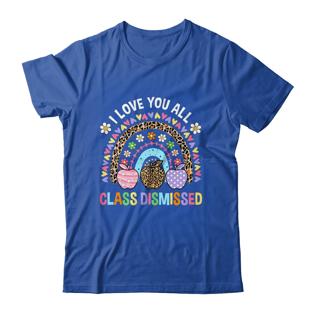 I Love You All Class Dismissed Groovy Teacher Last Day Shirt & Hoodie | teecentury