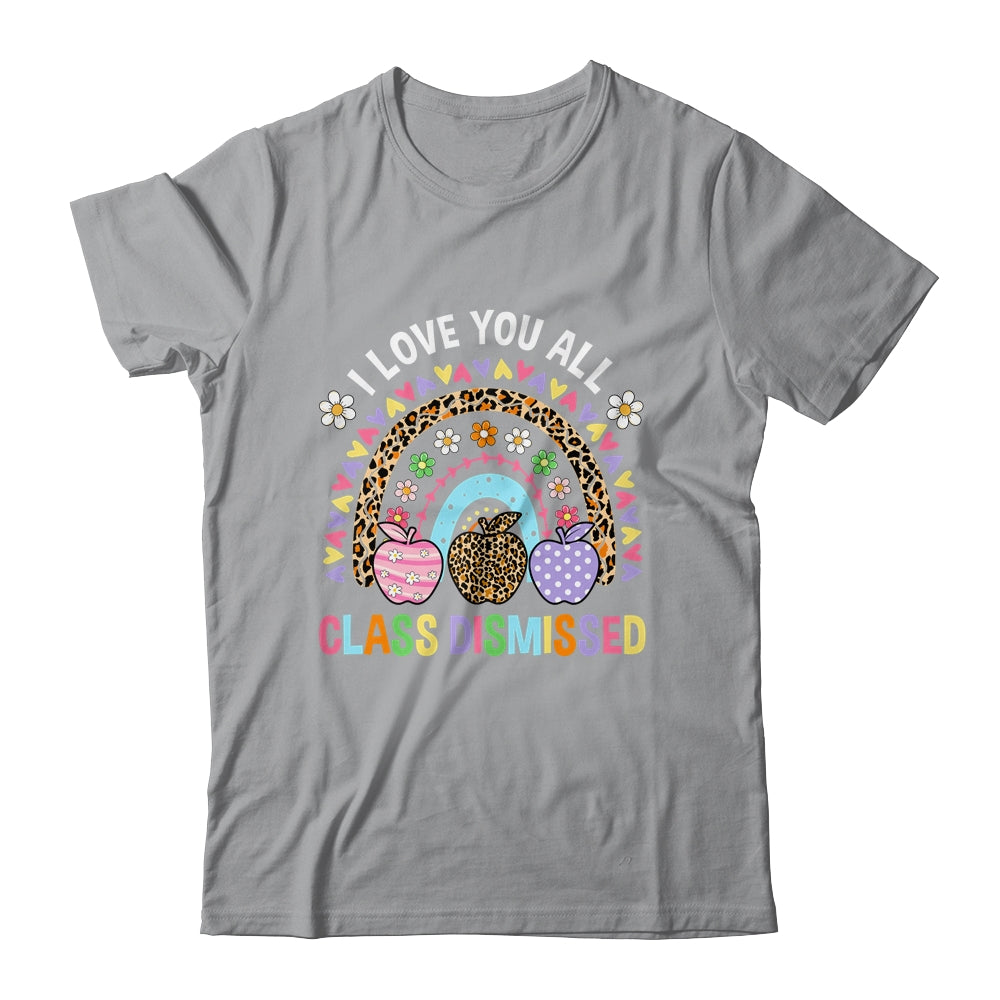 I Love You All Class Dismissed Groovy Teacher Last Day Shirt & Hoodie | teecentury