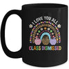 I Love You All Class Dismissed Groovy Teacher Last Day Mug | teecentury