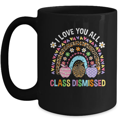 I Love You All Class Dismissed Groovy Teacher Last Day Mug | teecentury