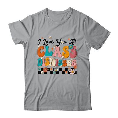 I Love You All Class Dismissed Rainbow Teacher Last Day Kids Shirt & Hoodie | teecentury