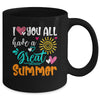 I Love You All Have A Great Summer Teacher For Women Mug | teecentury