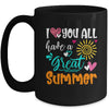 I Love You All Have A Great Summer Teacher For Women Mug | teecentury