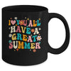 I Love You All Have Great Summer Last Day Of School Teacher Mug | teecentury