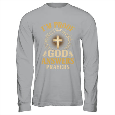I'M Proof That God Answers Prayers Jesus Christian Religious Shirt & Hoodie | teecentury