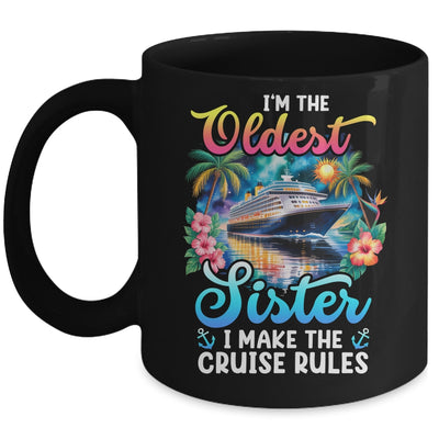 I Make The Rules Oldest Sister Cruise 2026 Sisters Cruising Mug | teecentury