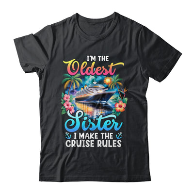 I Make The Rules Oldest Sister Cruise 2026 Sisters Cruising Shirt & Tank Top | teecentury