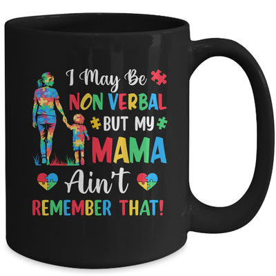 I May Be Non Verbal But My Mama Autism Awareness Kids Mom Mug | teecentury
