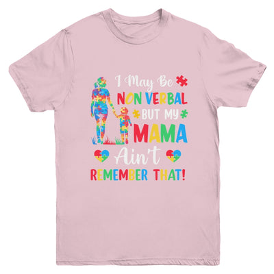 I May Be Non Verbal But My Mama Autism Awareness Kids Mom Youth Shirt | teecentury