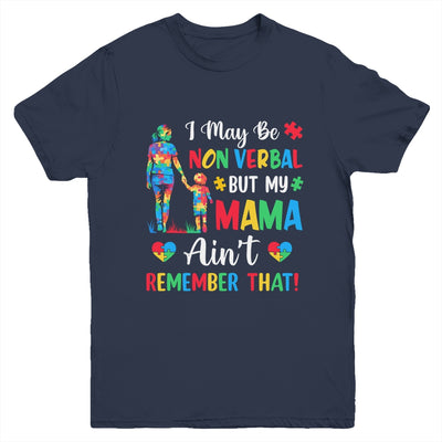 I May Be Non Verbal But My Mama Autism Awareness Kids Mom Youth Shirt | teecentury