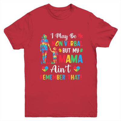 I May Be Non Verbal But My Mama Autism Awareness Kids Mom Youth Shirt | teecentury