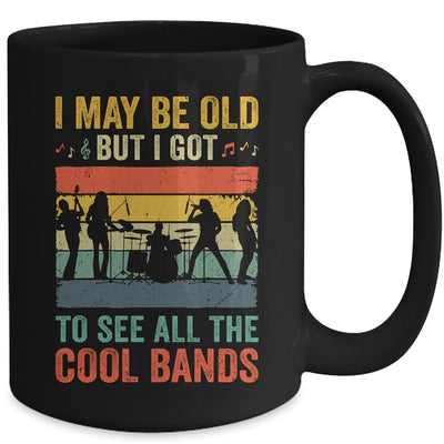 I May Be Old But I Got To See All The Cool Bands Cool Guita Mug | teecentury