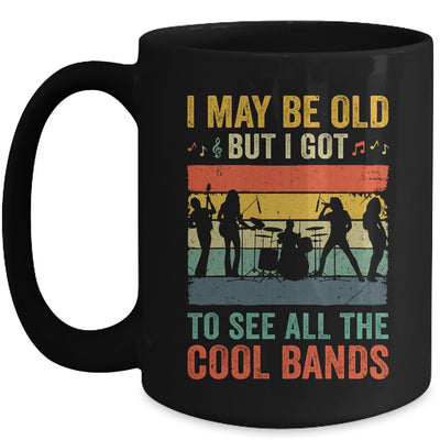 I May Be Old But I Got To See All The Cool Bands Cool Guita Mug | teecentury